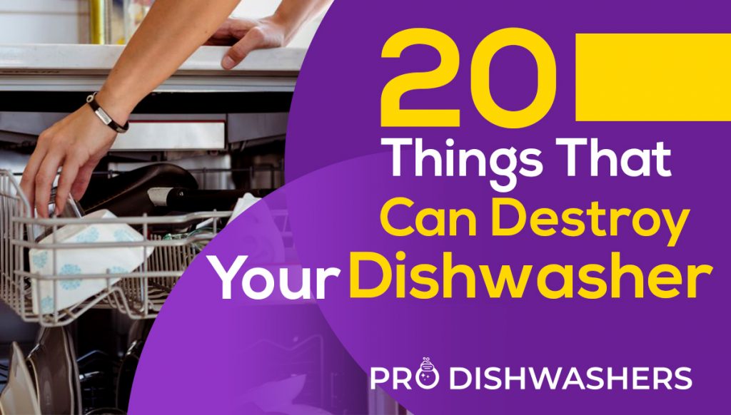 20 Things That Can Destroy Your Dishwasher