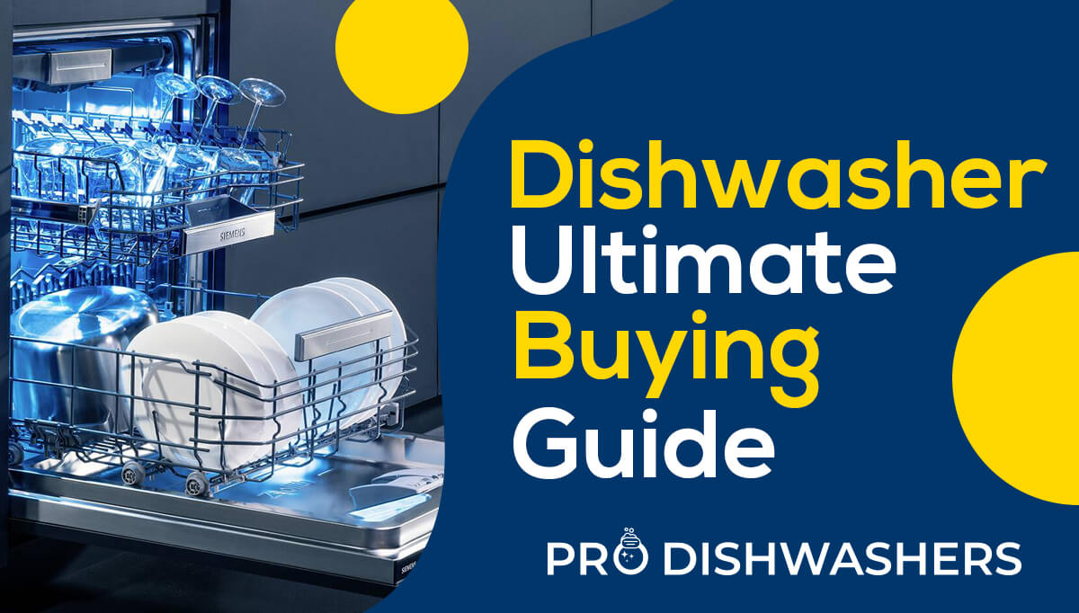 Choose The Best Dishwasher For Your Needs 